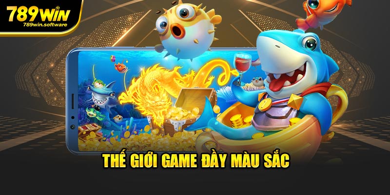 Thế giới game đầy màu sắc